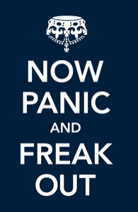 Now Panic and Freak Out