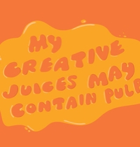 My creative juices may contain pulp t-shirt design