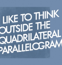 I like to think outside the quadrilateral parallelogram t-shirt design