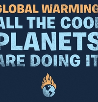 Global warming: All the cool planets are doing it. t-shirt design
