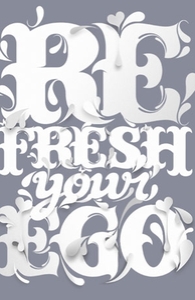Refresh Your Ego