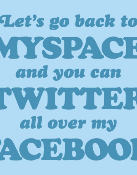 Let's go back to Myspace and you can Twitter all over my Facebook Hero Shot
