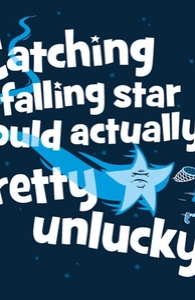 Catching a Falling Star Would Actually Be Pretty Unlucky