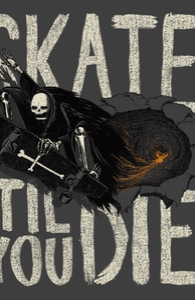 Skate 'Til You Die