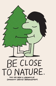 Be Close to Nature, Jeremyville's Designs + Threadless Collection