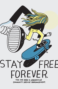 Stay Free Forever, Jeremyville's Designs + Threadless Collection