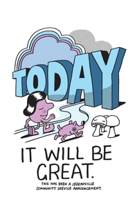 It Will be Great, Jeremyville's Designs + Threadless Collection
