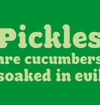 Pickles are cucumbers soaked in evil t-shirt design