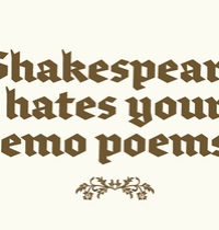 Shakespeare hates your emo poems t-shirt design