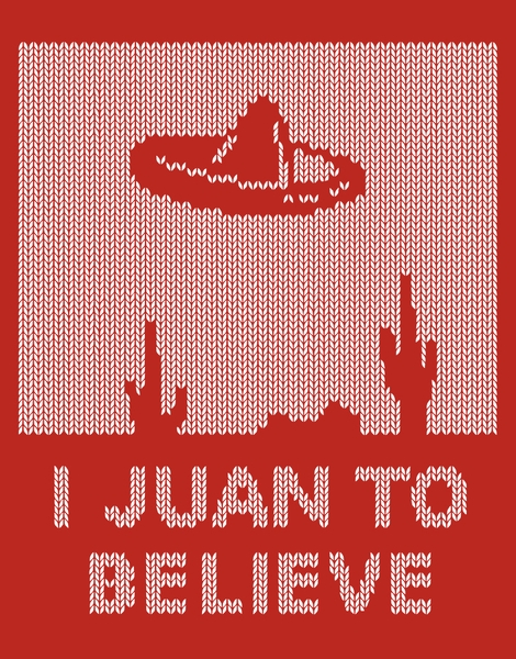 I Juan To Believe: Holiday Sweater Hero Shot