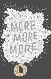 More! More! More!