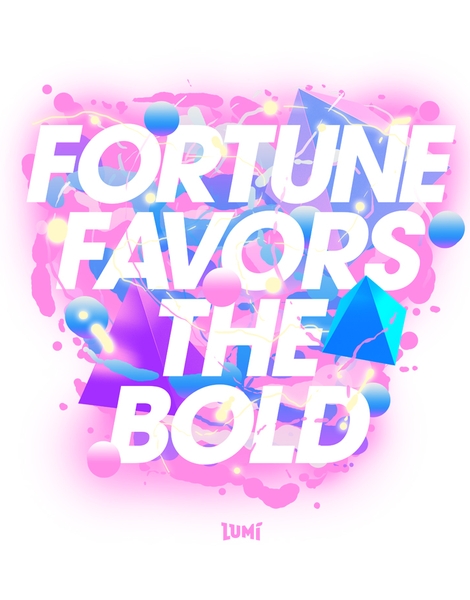 Fortune Favors The Bold Hero Shot