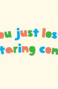 You Just Lost Our Staring Contest
