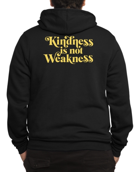 Kindness is not Weakness Hero Shot